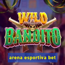 arena esportiva bet